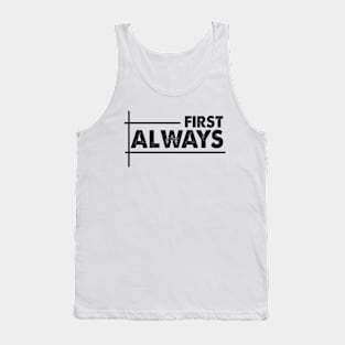 FIRST ALWAYS Tank Top